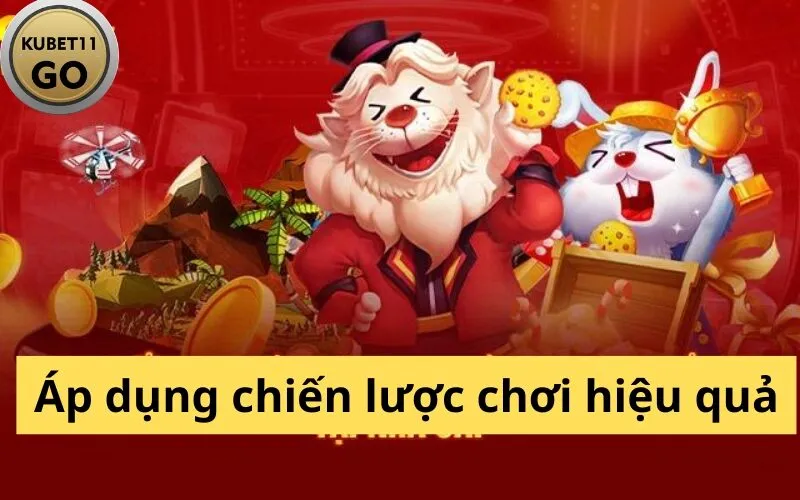 Áp dụng chiến lược chơi hiệu quả