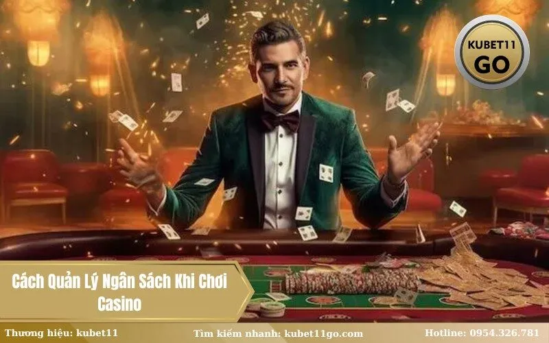 Cách Quản Lý Ngân Sách Khi Chơi Casino