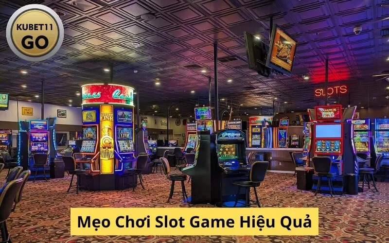 Mẹo Chơi Slot Game Hiệu Quả