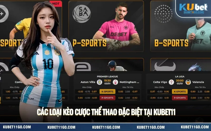 Các Loại Kèo Cược Thể Thao Đặc Biệt tại kubet11
