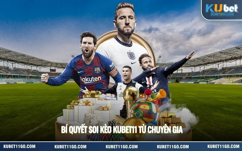 Bí quyết soi kèo Kubet11 từ chuyên gia