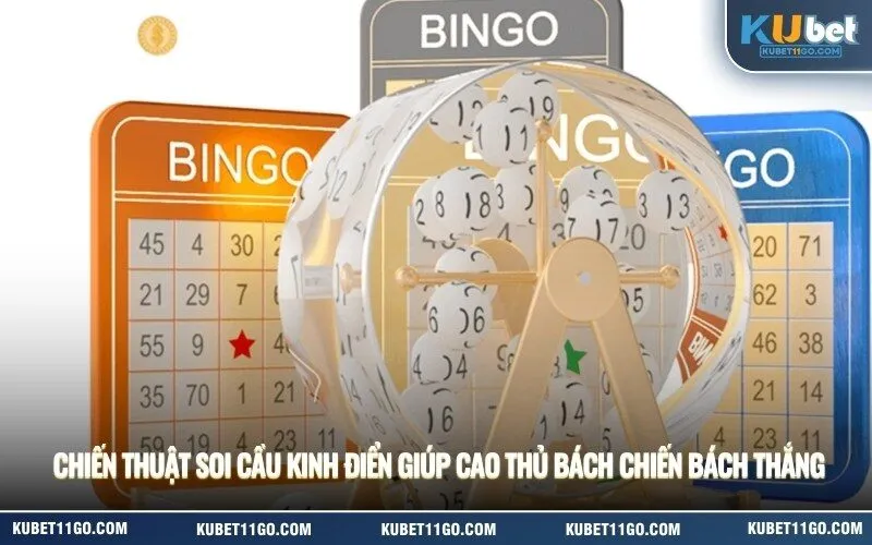 Chiến thuật soi cầu kinh điển giúp cao thủ bách chiến bách thắng